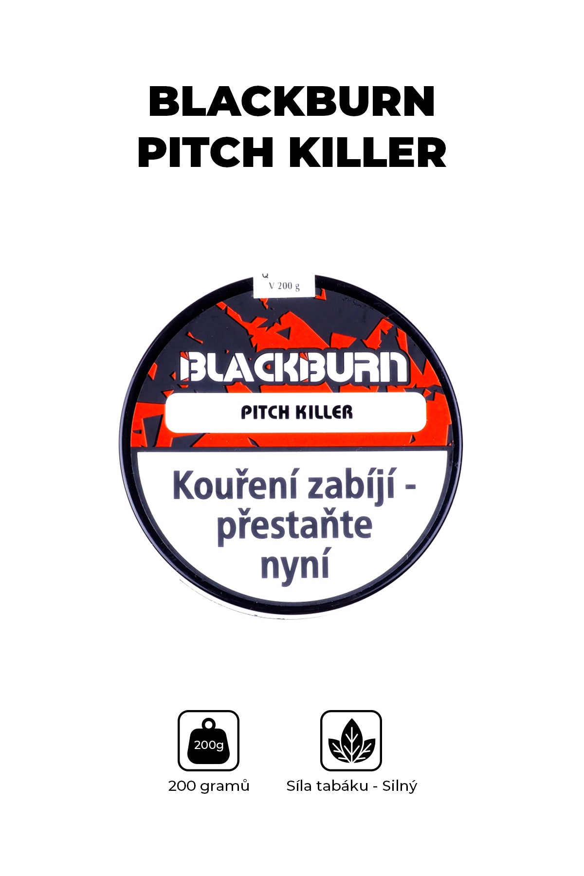 Tabák - BlackBurn 200g - Pitch Killer