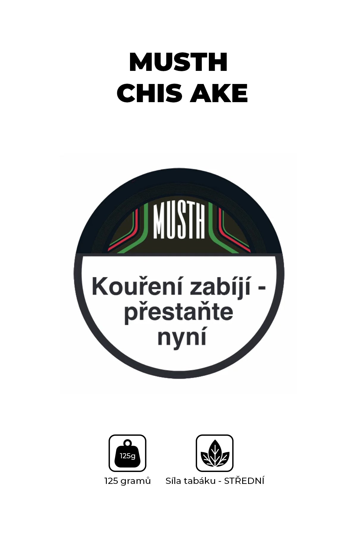 Tobacco - MustH 125g - Chis Ake