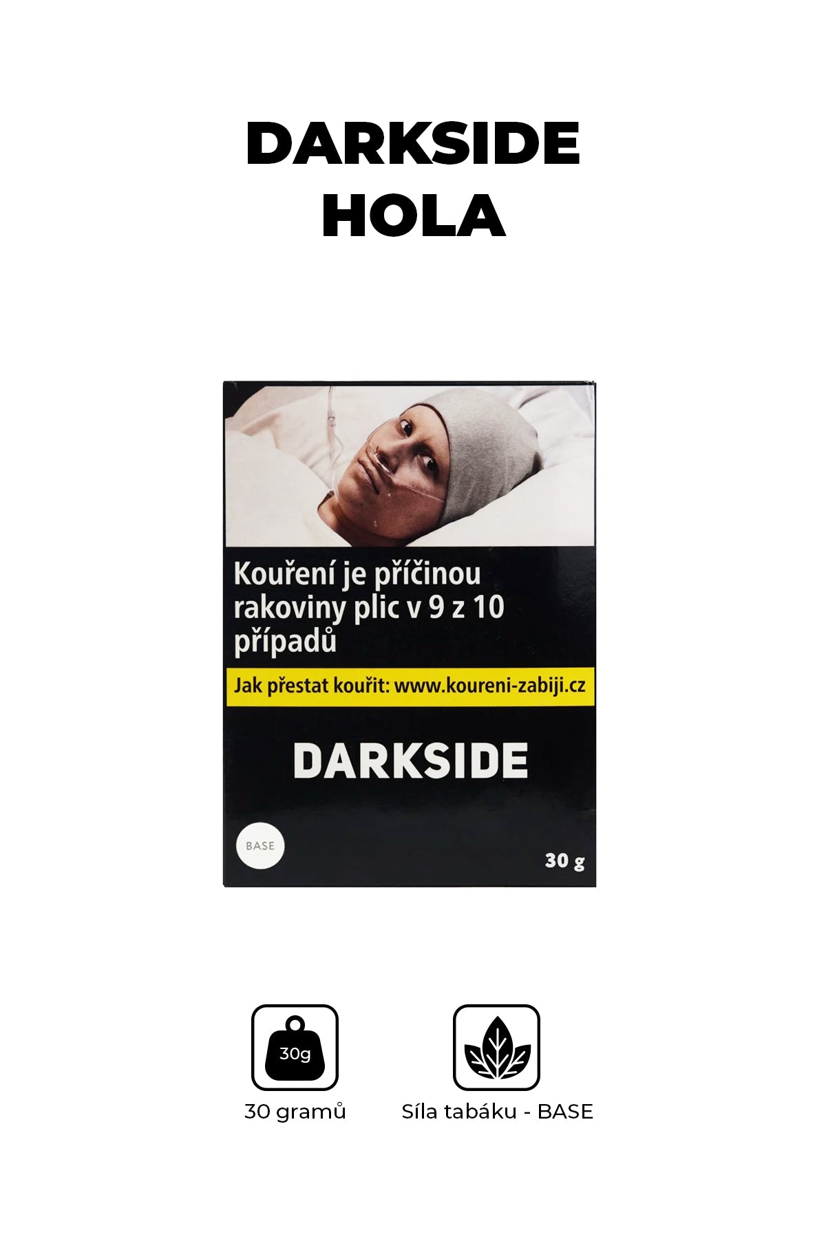 Tabák - Darkside Base 30g - Hola