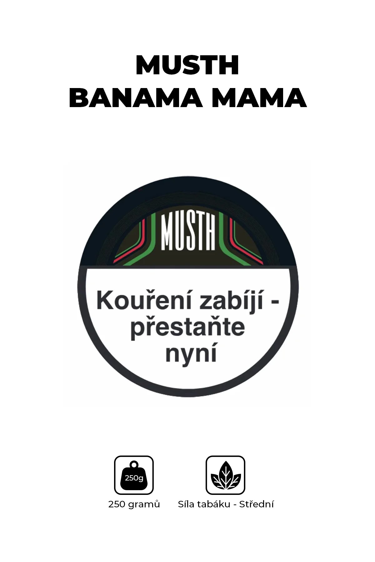 Tobacco - MustH 250g - Banama Mama