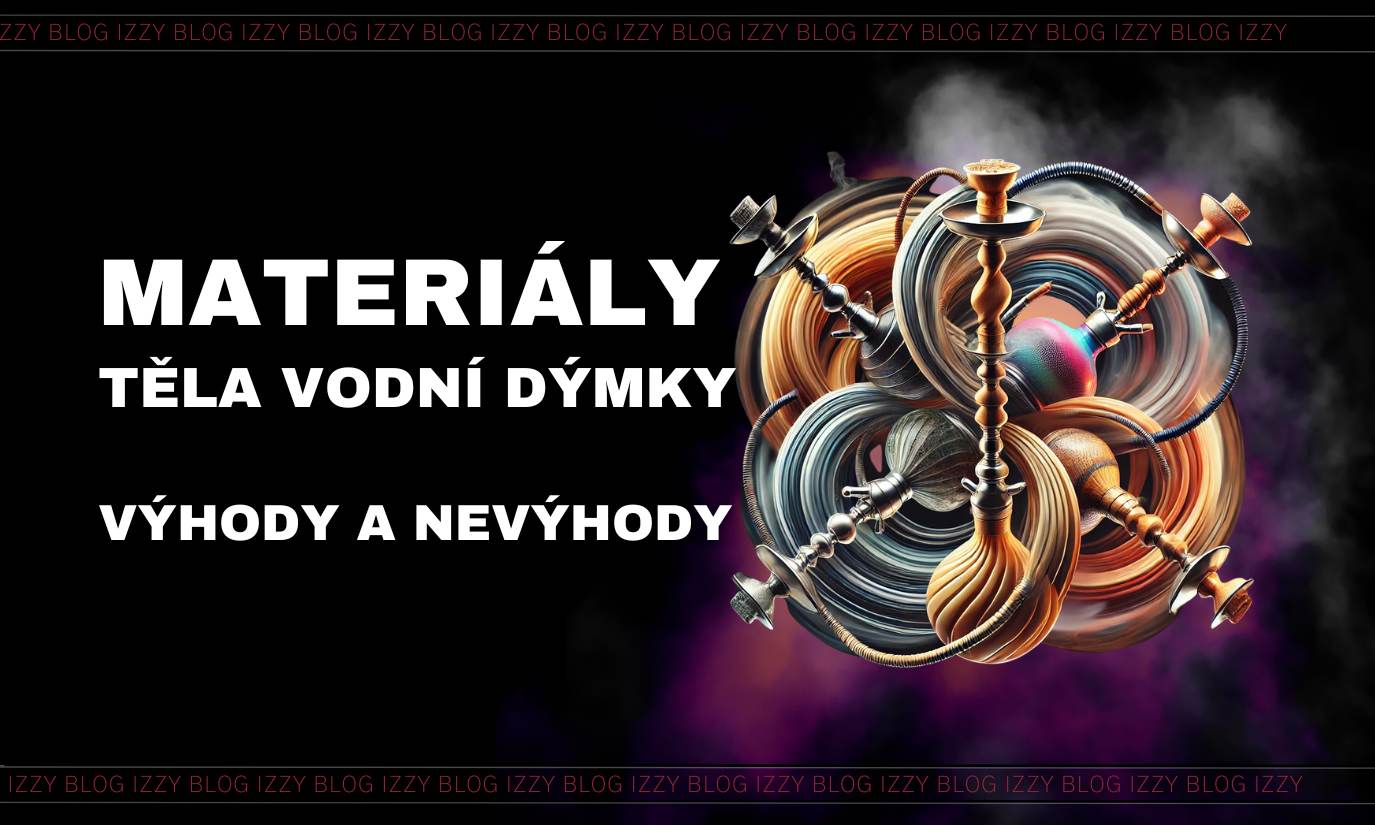 materiály těla vodní dýmky