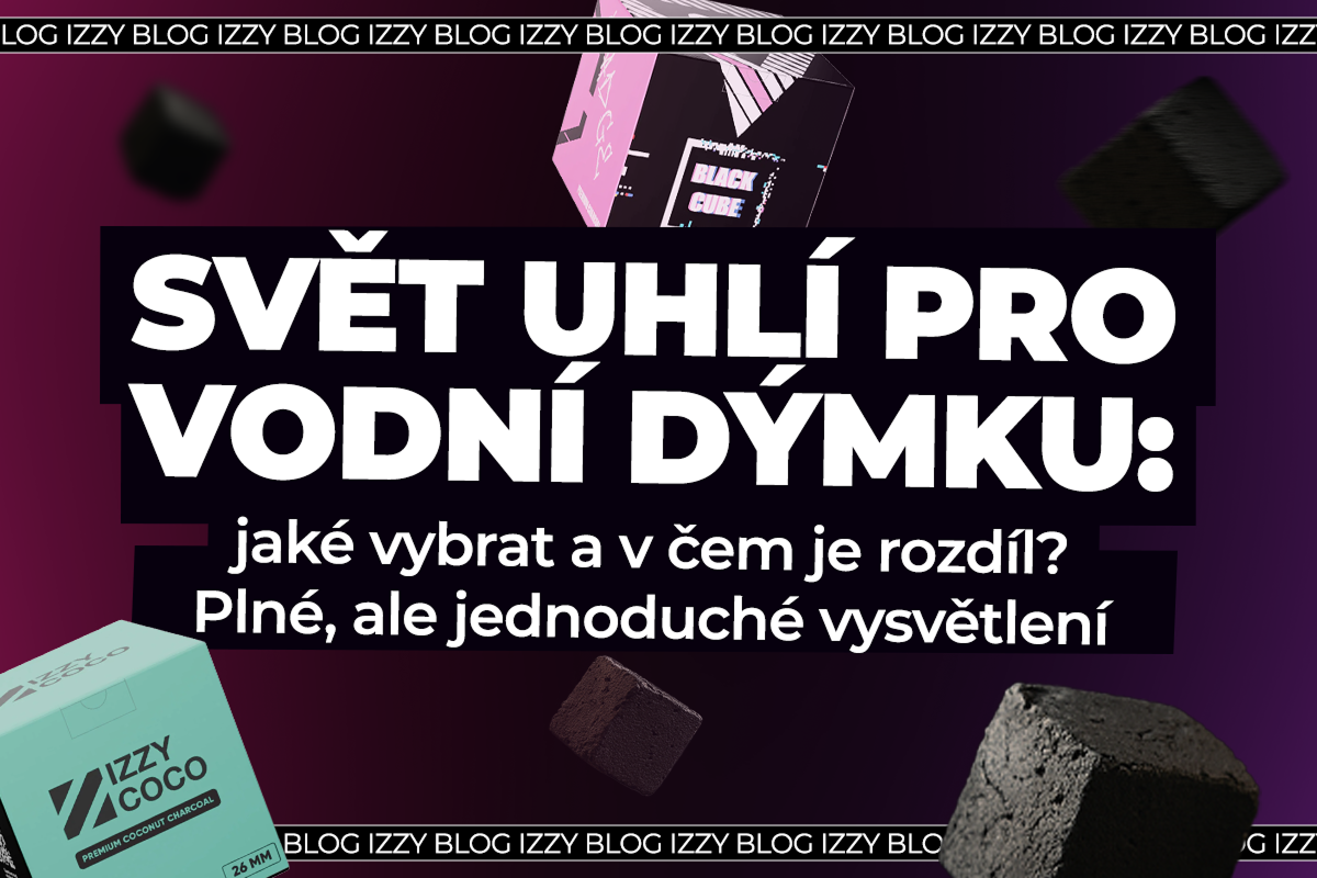 Svět uhlí pro vodní dýmku: jaké vybrat a v čem je rozdíl? Plné, ale jednoduché vysvětlení