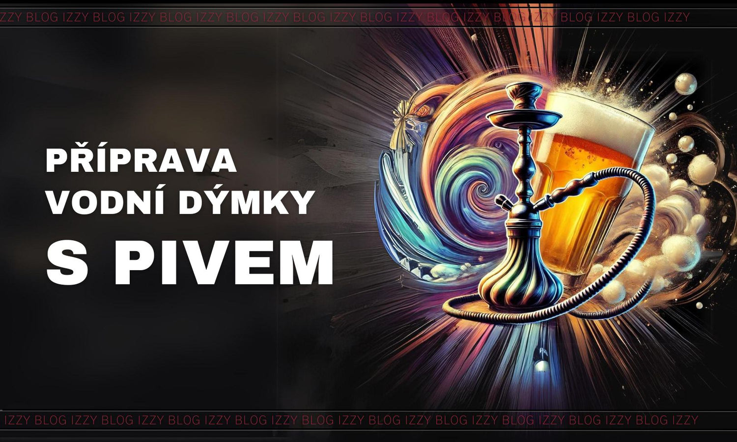 Neobvyklá příprava vodní dýmky s pivem