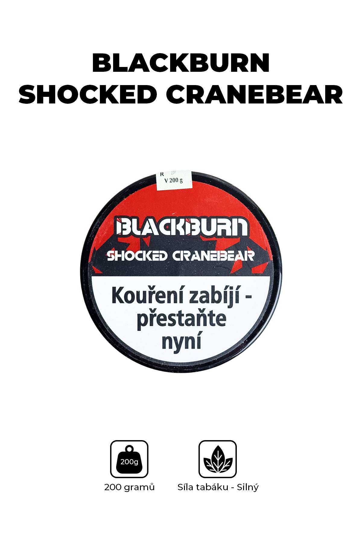 Tabák - BlackBurn 200g - Shocked Cranebear