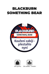 Tobacco - BlackBurn 200g - Something bear