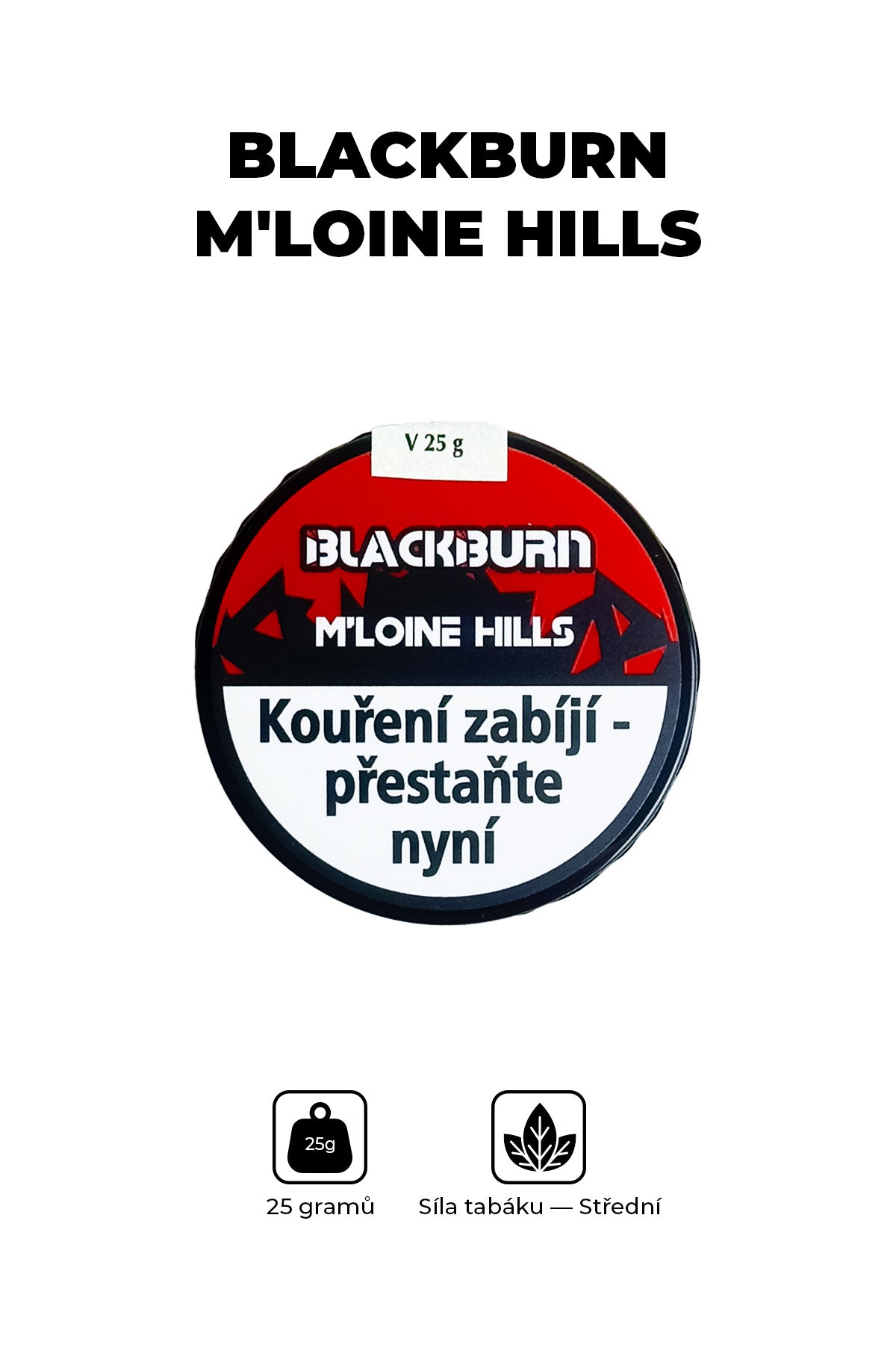 Tabák - BlackBurn 25g - M’loine Hills