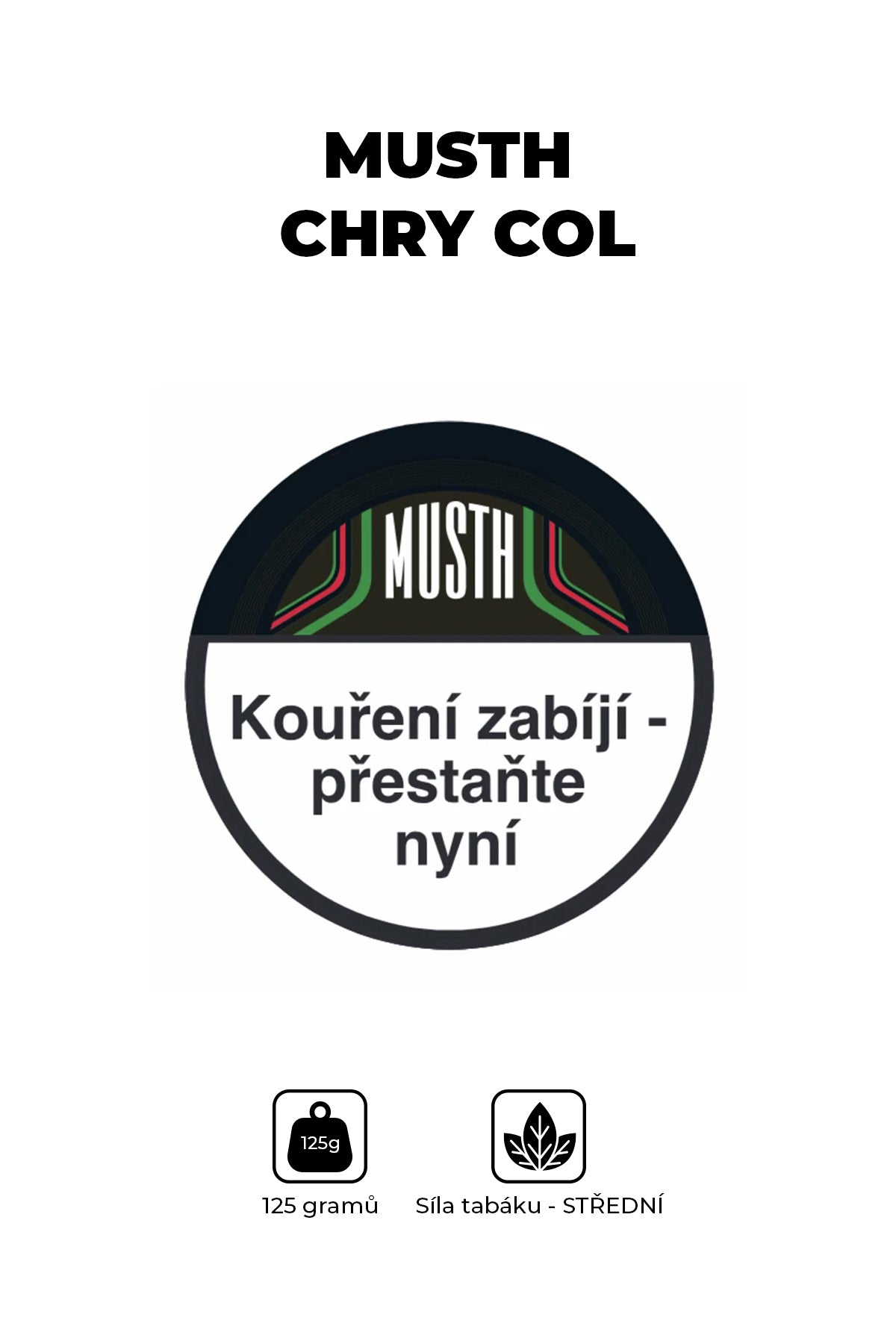 Tabák - MustH 125g - Chry Col