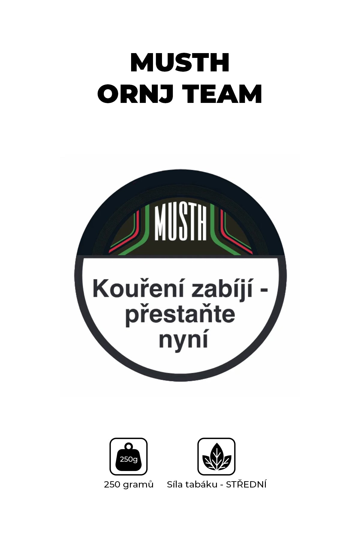 Tabák - MustH 250g - Ornj Team