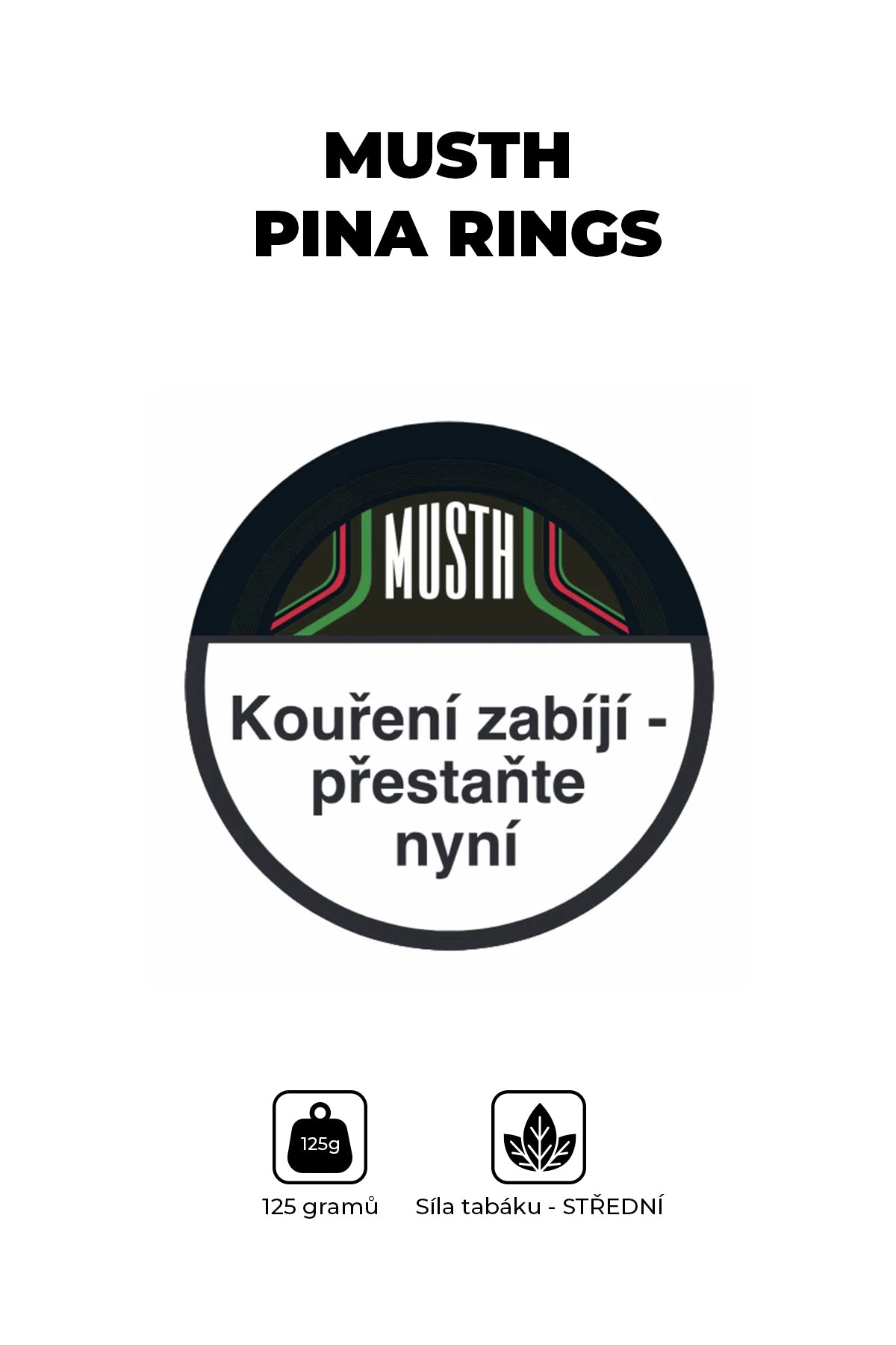 Tabák - MustH 125g - Pina Rings